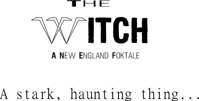 The Witch–A Puritanical film, in both plot and&nbsp;practice